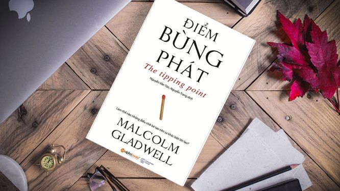 Điểm Bùng Phát – Malcolm Gladwell