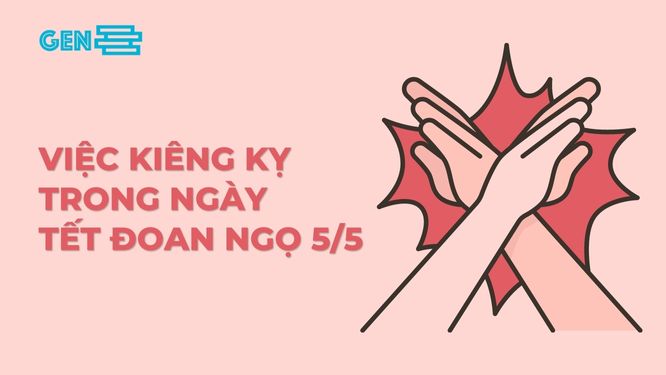 4 Việc kiêng kỵ trong ngày Tết Đoan Ngọ