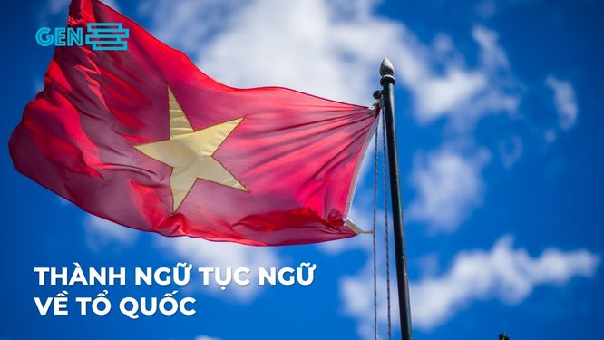 thành ngữ tục ngữ về tổ quốc