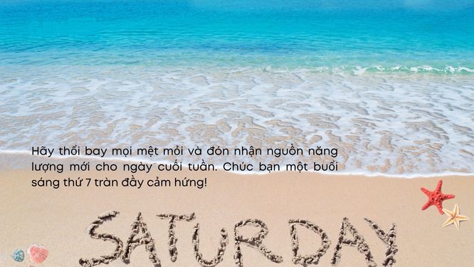 Lời chúc sáng thứ 7 tràn đầy năng lượng