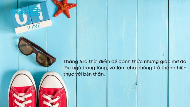 Những câu nói hay về tháng 6 truyền động lực cho chính bản thân