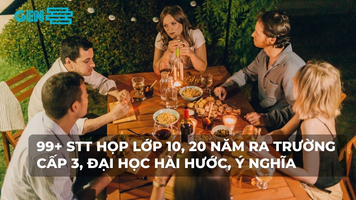 stt họp lớp 20 năm ra trường