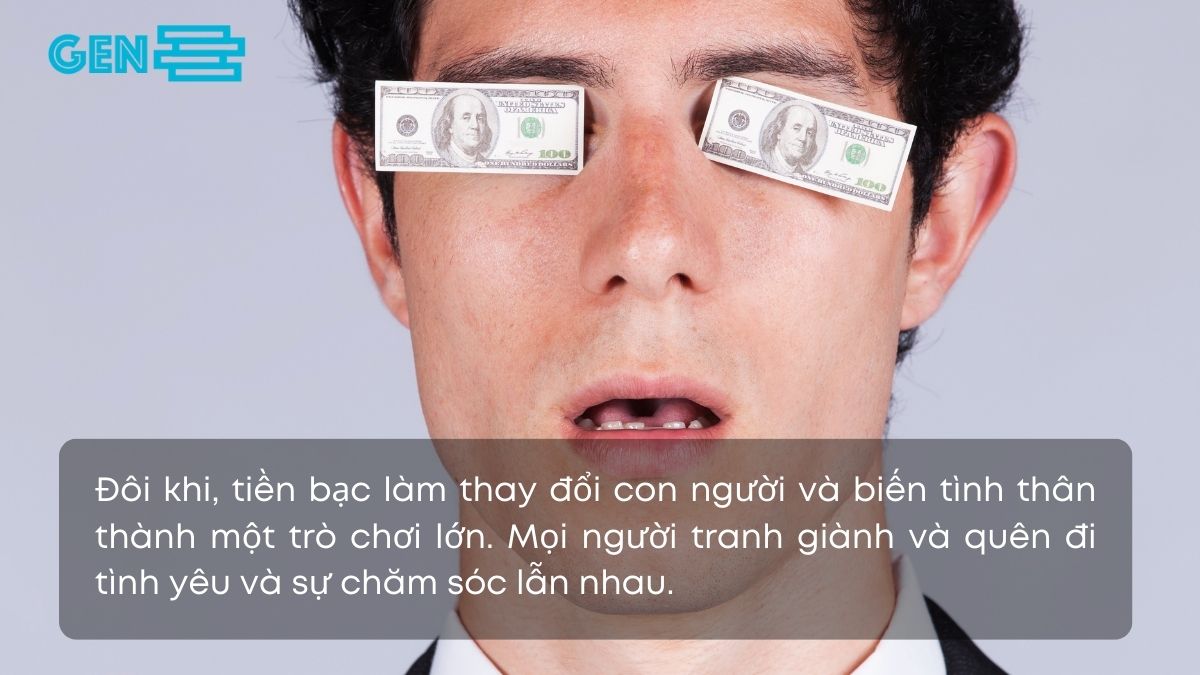Stt tiền bạc làm thay đổi con người, gia đình bất hòa
