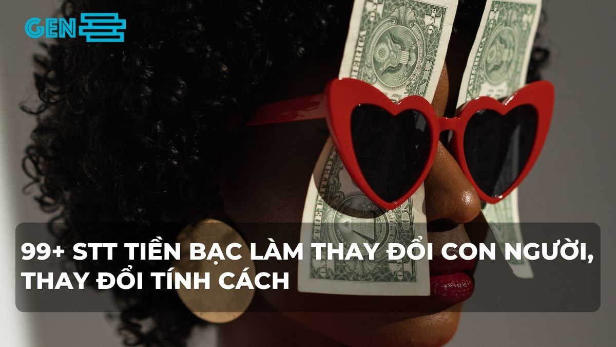stt tiền bạc làm thay đổi con người