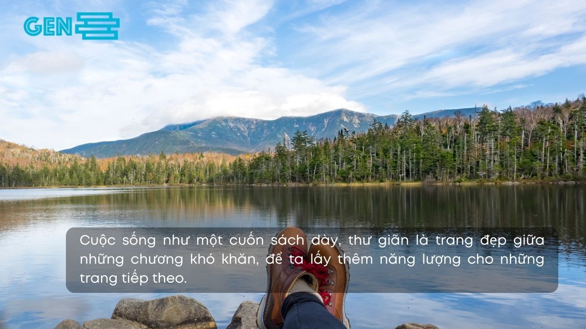 Câu nói hay về thư giãn hài hước, độc đáo