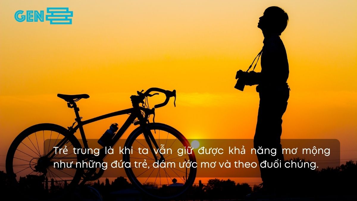 Những câu nói hay về trải nghiệm tuổi trẻ, sống hết mình với đam mê