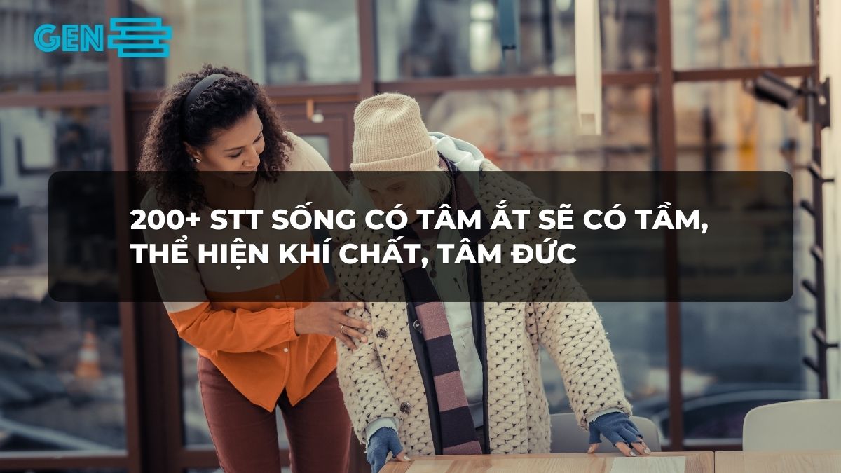 stt sống có tâm ắt sẽ có tầm